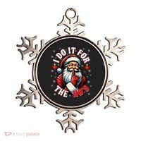 I Do It For The HoS Santa Ornament thumb 0