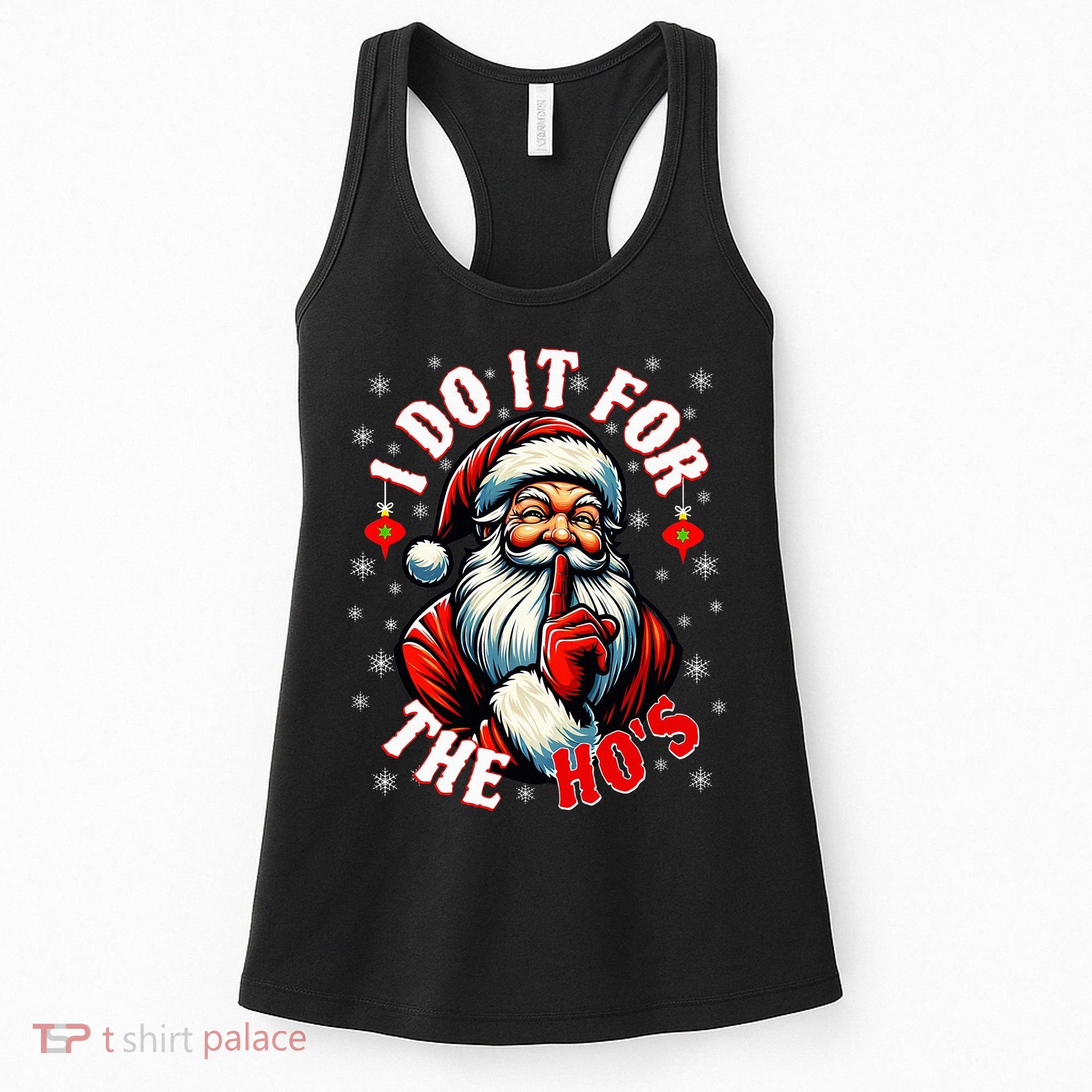 I Do It For The HoS Santa Women's Tank Top