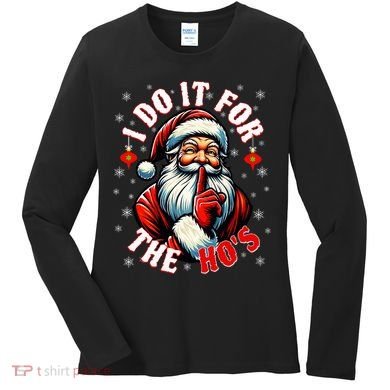 I Do It For The HoS Santa Women's Long Sleeve Shirt
