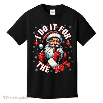I Do It For The HoS Santa Kids T-Shirt
