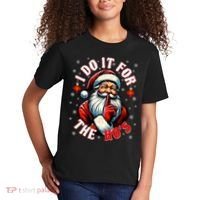 I Do It For The HoS Santa Kids T-Shirt thumb 2