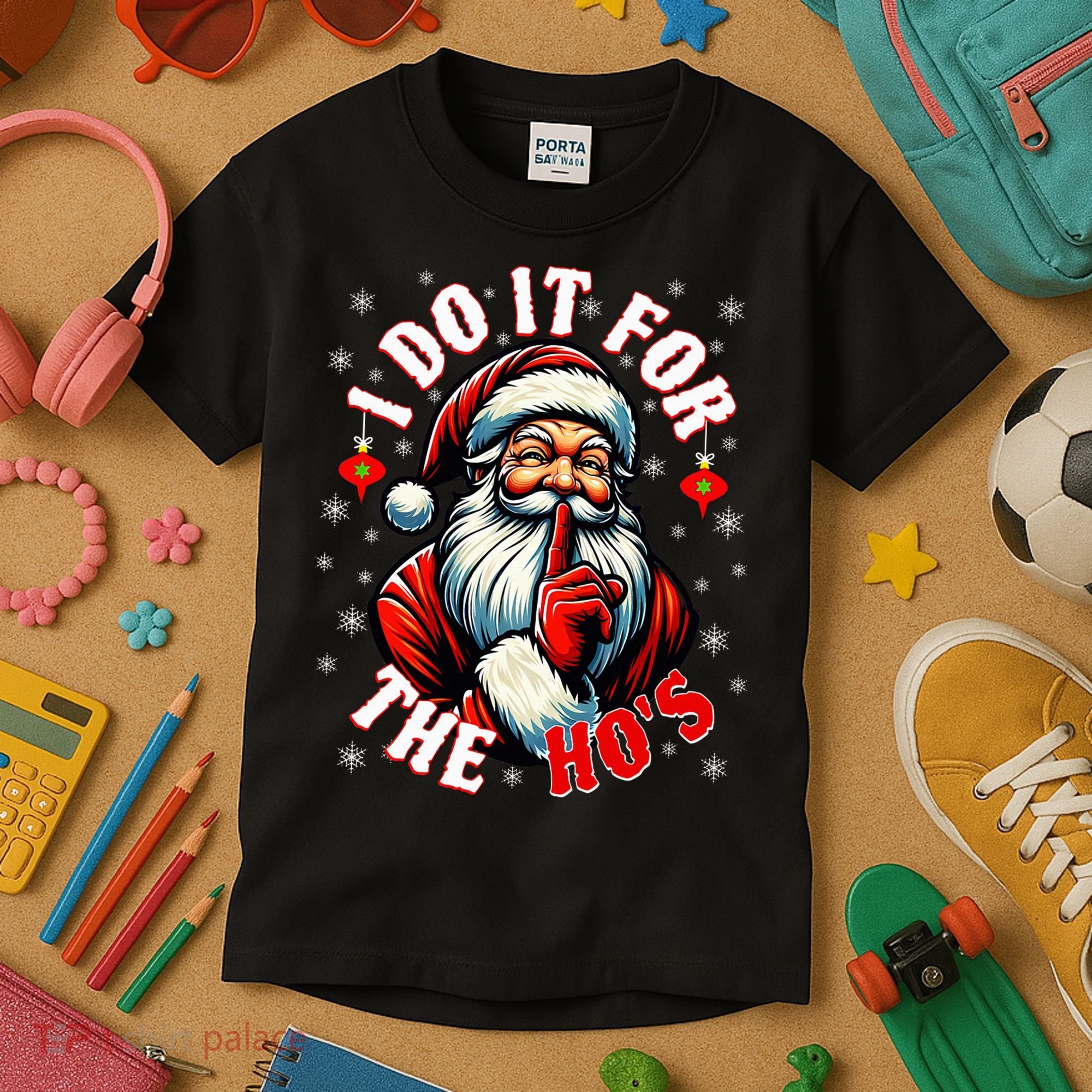 I Do It For The HoS Santa Kids T-Shirt
