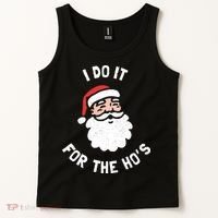 I Do It For The Ho&39;s Funny Christmas Tank Top thumb 2