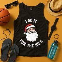 I Do It For The Ho&39;s Funny Christmas Tank Top thumb 4