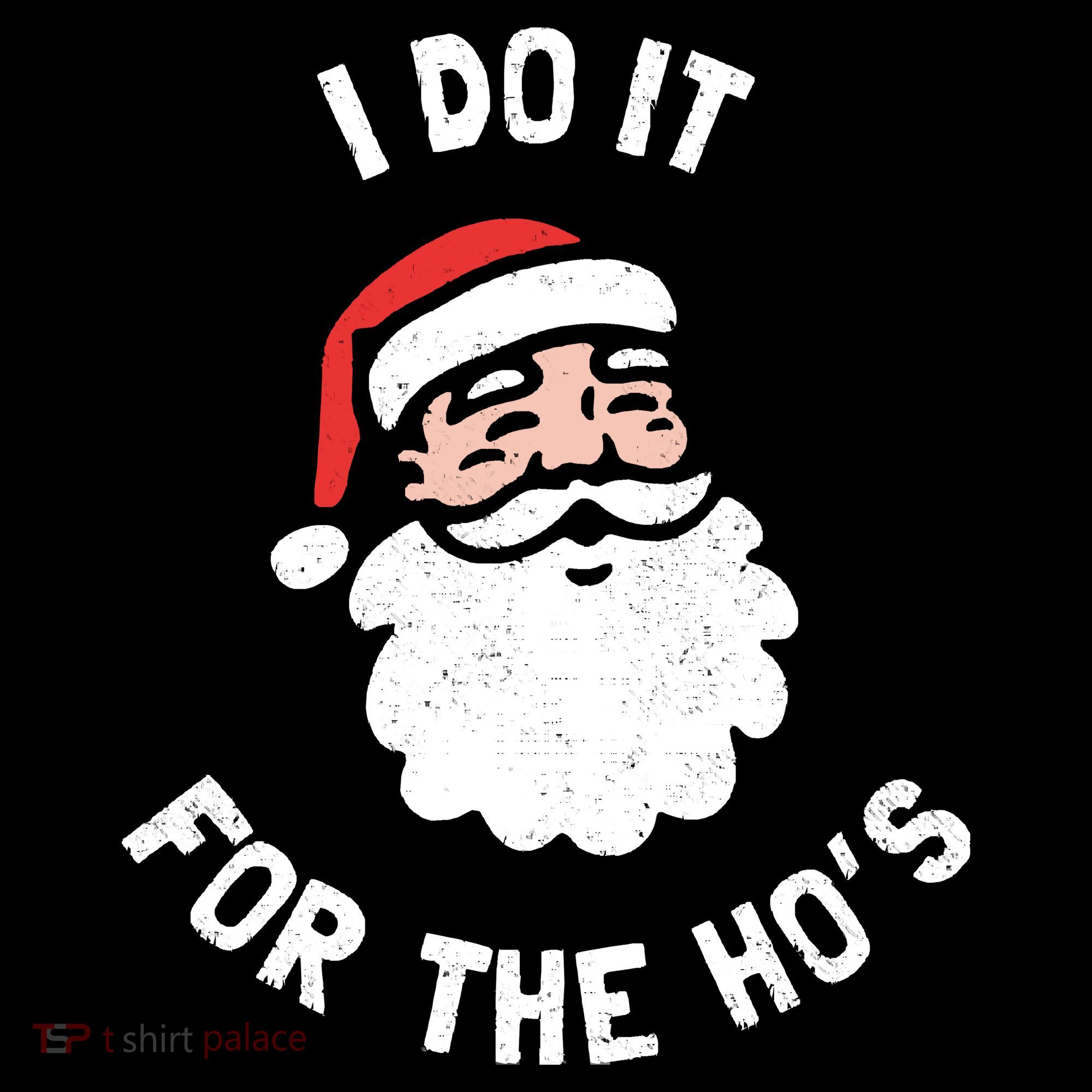 I Do It For The Ho&39;s Funny Christmas Tank Top