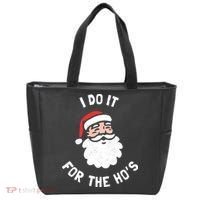 I Do It For The Ho&39;s Funny Christmas Tote Bag thumb 0