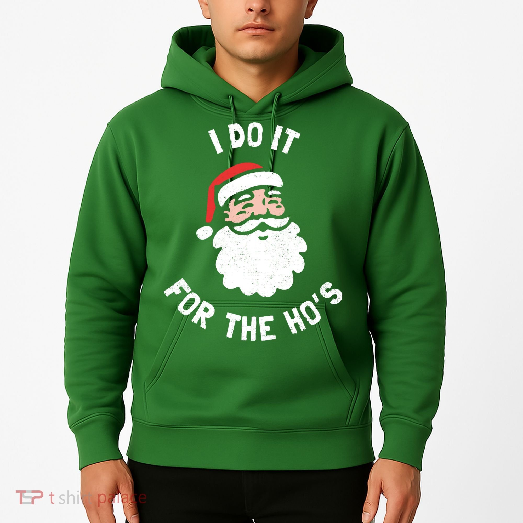 I Do It For The Ho&39;s Funny Christmas Hoodie
