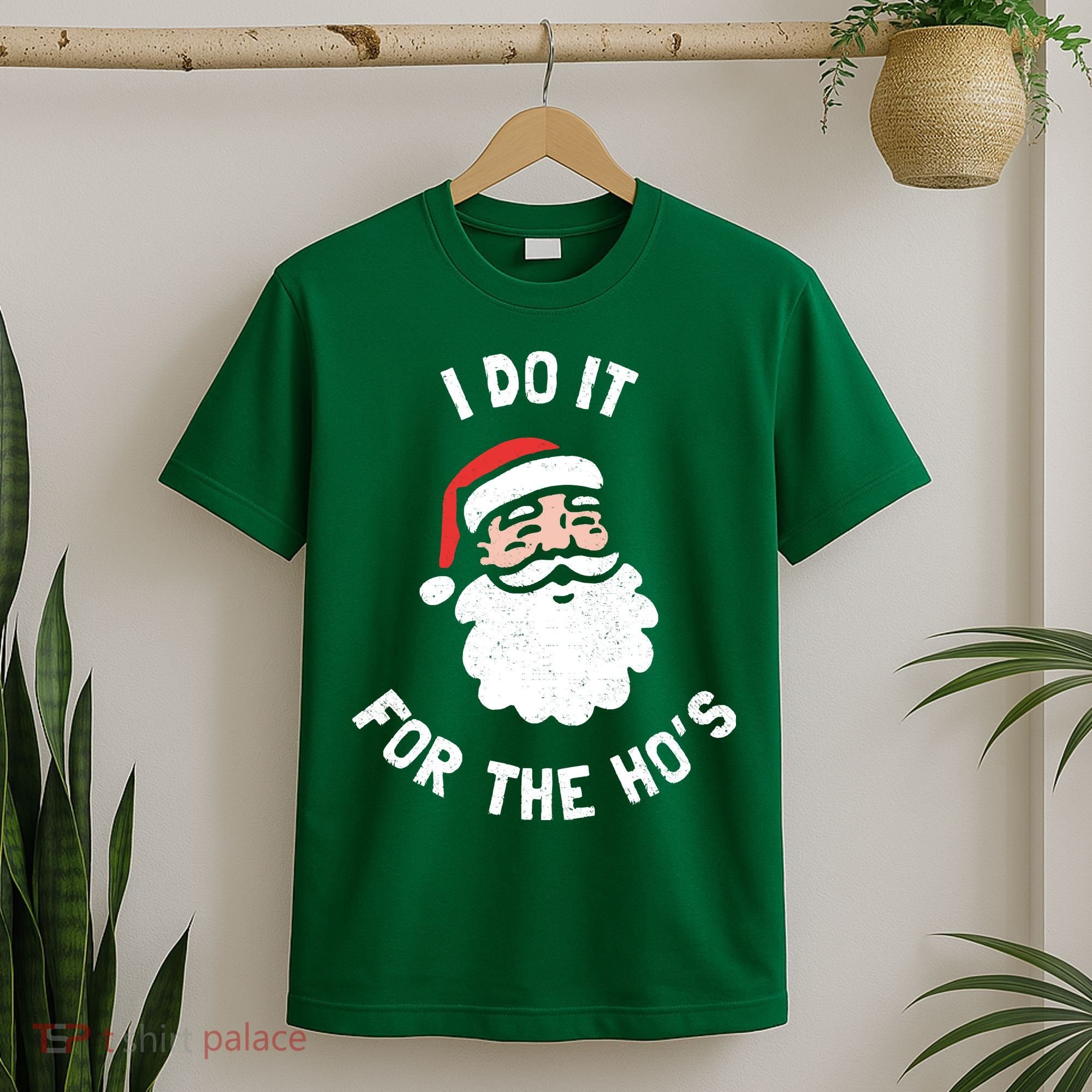 I Do It For The Ho&39;s Funny Christmas T-Shirt