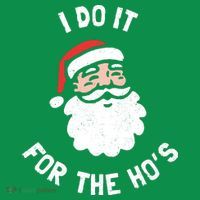 I Do It For The Ho&39;s Funny Christmas Pajama Set thumb 2