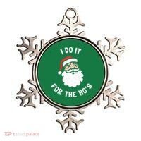 I Do It For The Ho&39;s Funny Christmas Ornament thumb 0