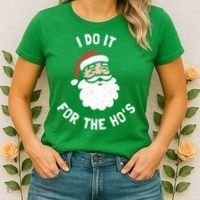 I Do It For The Ho&39;s Funny Christmas Women's T-Shirt thumb 2