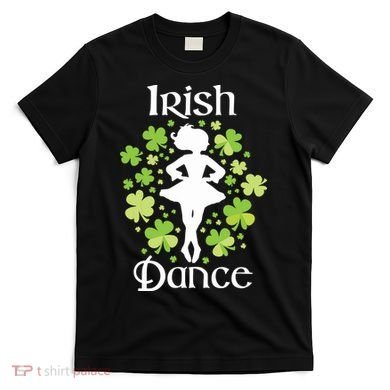 Irish Dance Irish Dancer Ceili Reel Dance T-Shirt