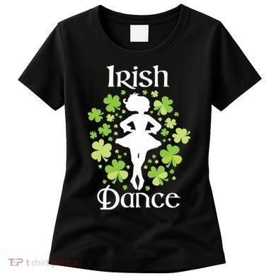 Irish Dance Irish Dancer Ceili Reel Dance Women's T-Shirt