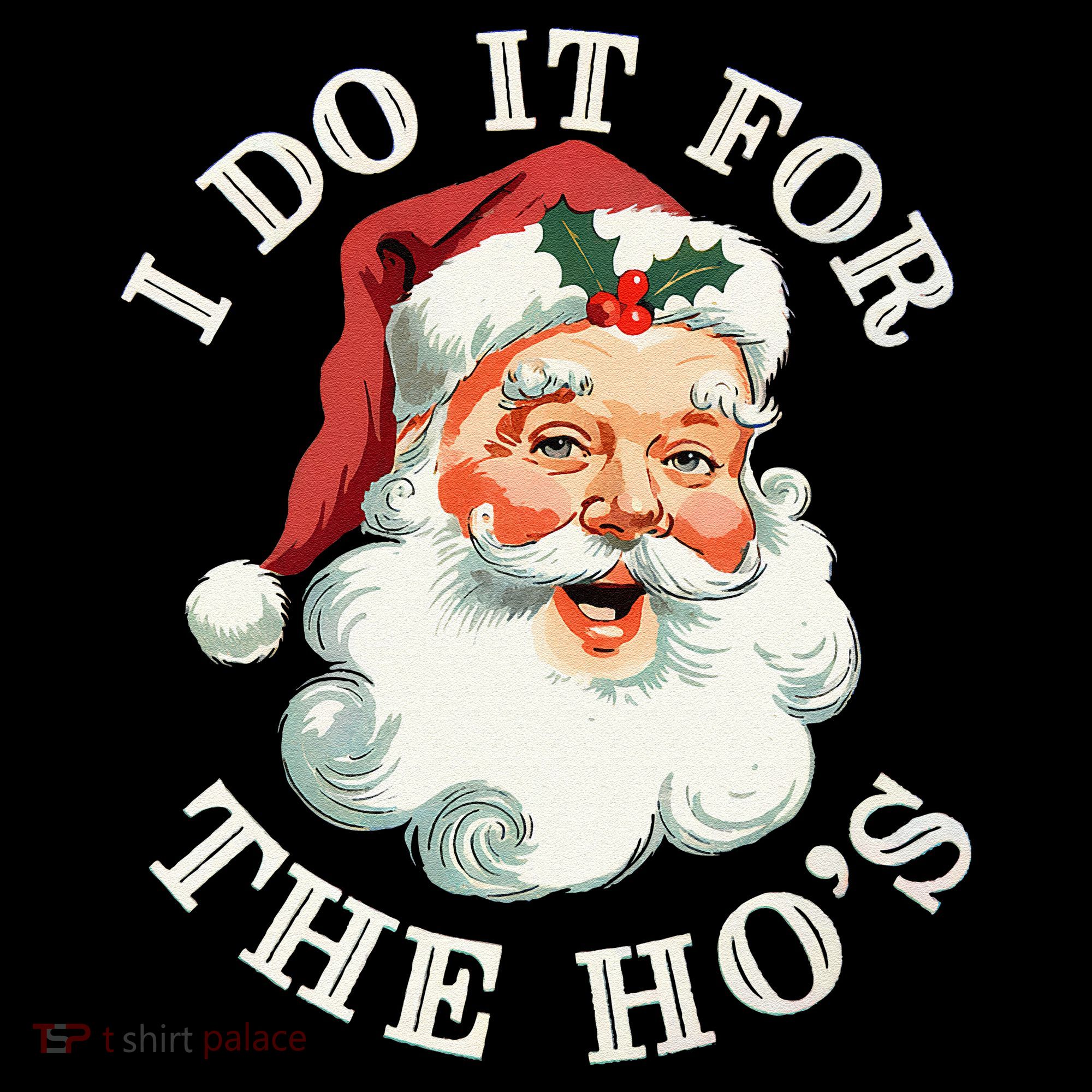I Do It For The Hos Funny Inappropriate Christmas Santa Face Gift Coffee Mug