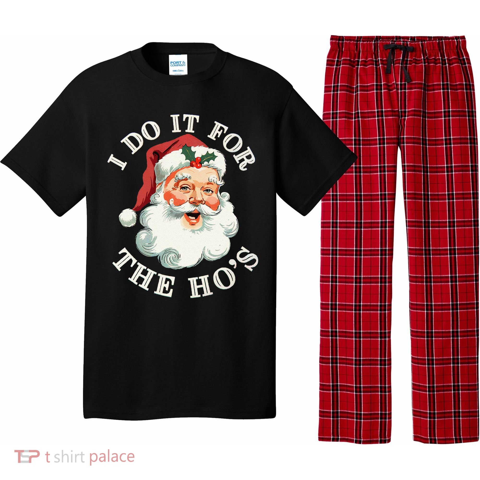 I Do It For The Hos Funny Inappropriate Christmas Santa Face Gift Pajama Set