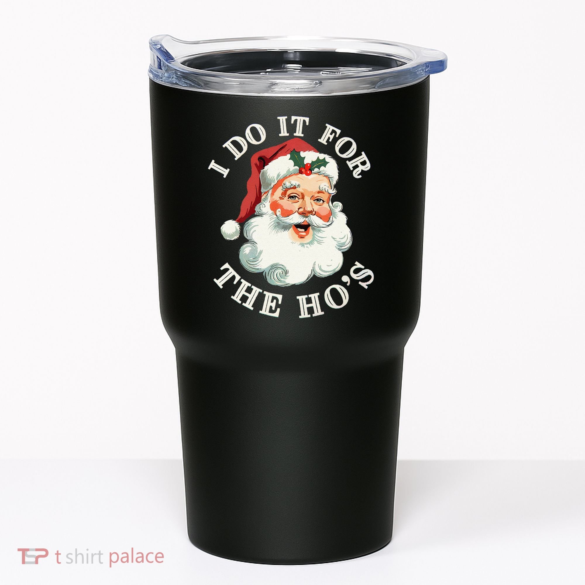 I Do It For The Hos Funny Inappropriate Christmas Santa Face Gift Tumbler