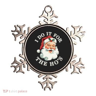 I Do It For The Hos Funny Inappropriate Christmas Santa Face Gift Ornament