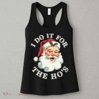 I Do It For The Hos Funny Inappropriate Christmas Santa Face Gift Women's Tank Top thumb 3