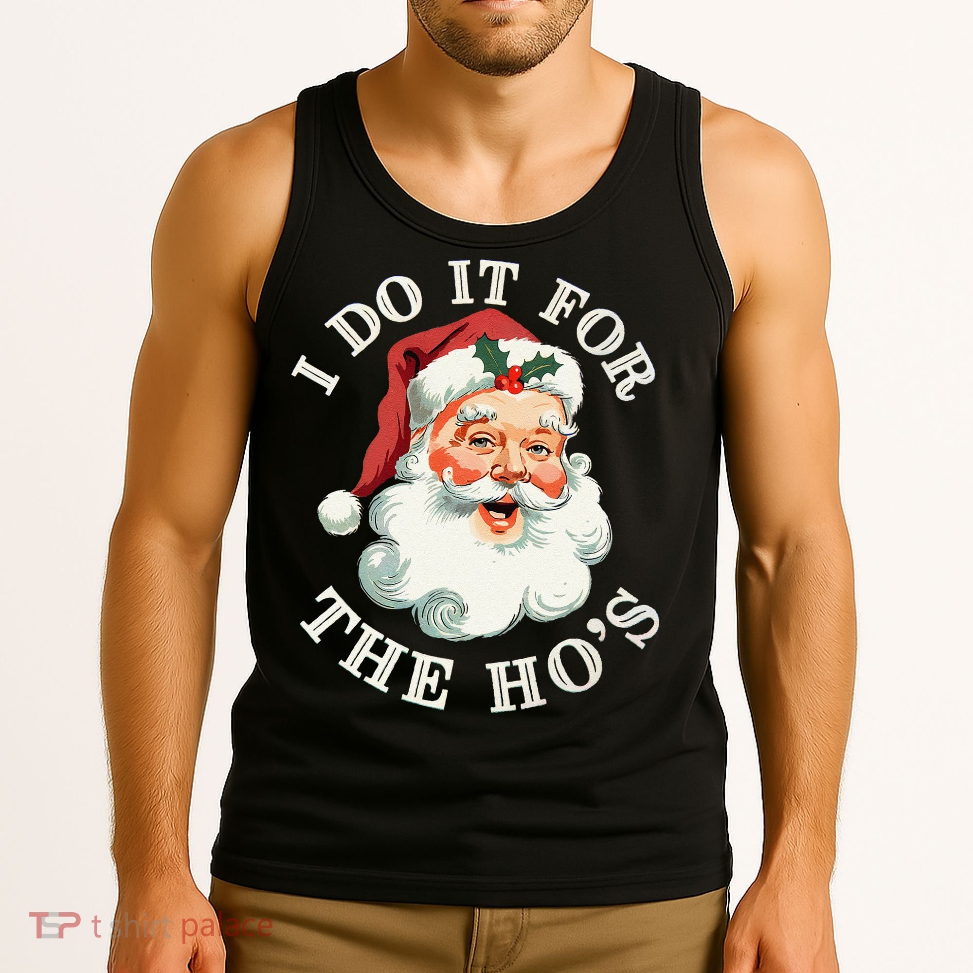 I Do It For The Hos Funny Inappropriate Christmas Santa Face Gift Tank Top