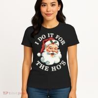 I Do It For The Hos Funny Inappropriate Christmas Santa Face Gift Women's T-Shirt thumb 4