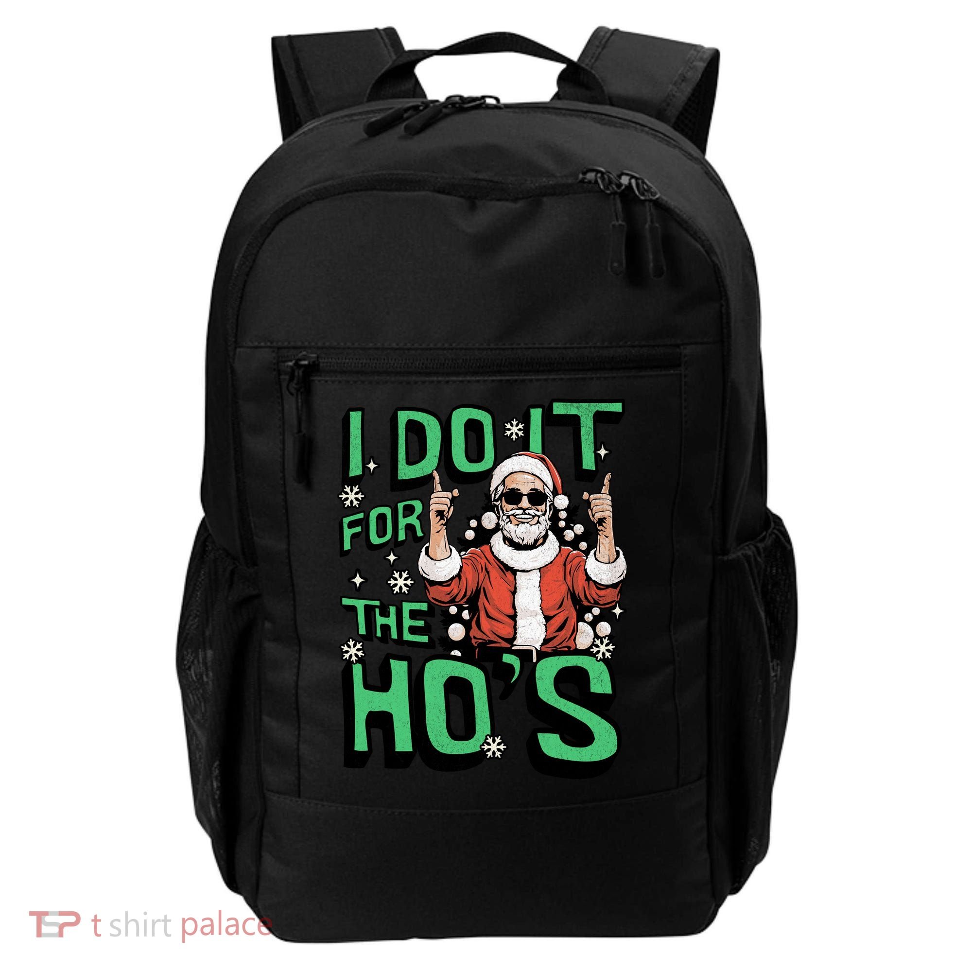I Do It For The HoS Funny Christmas Santa Claus Backpack