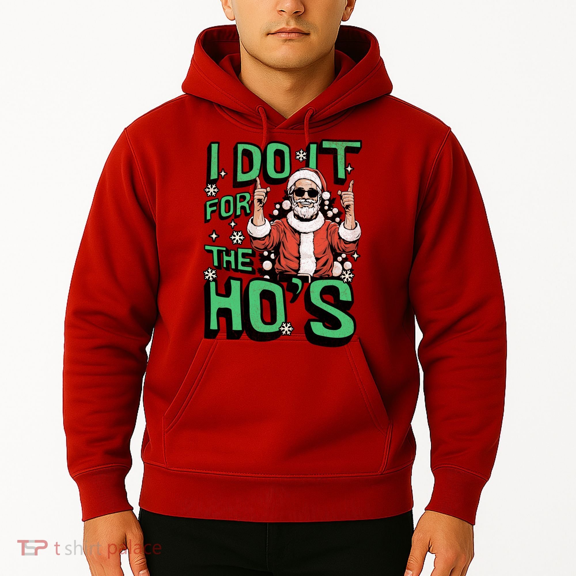 I Do It For The HoS Funny Christmas Santa Claus Hoodie