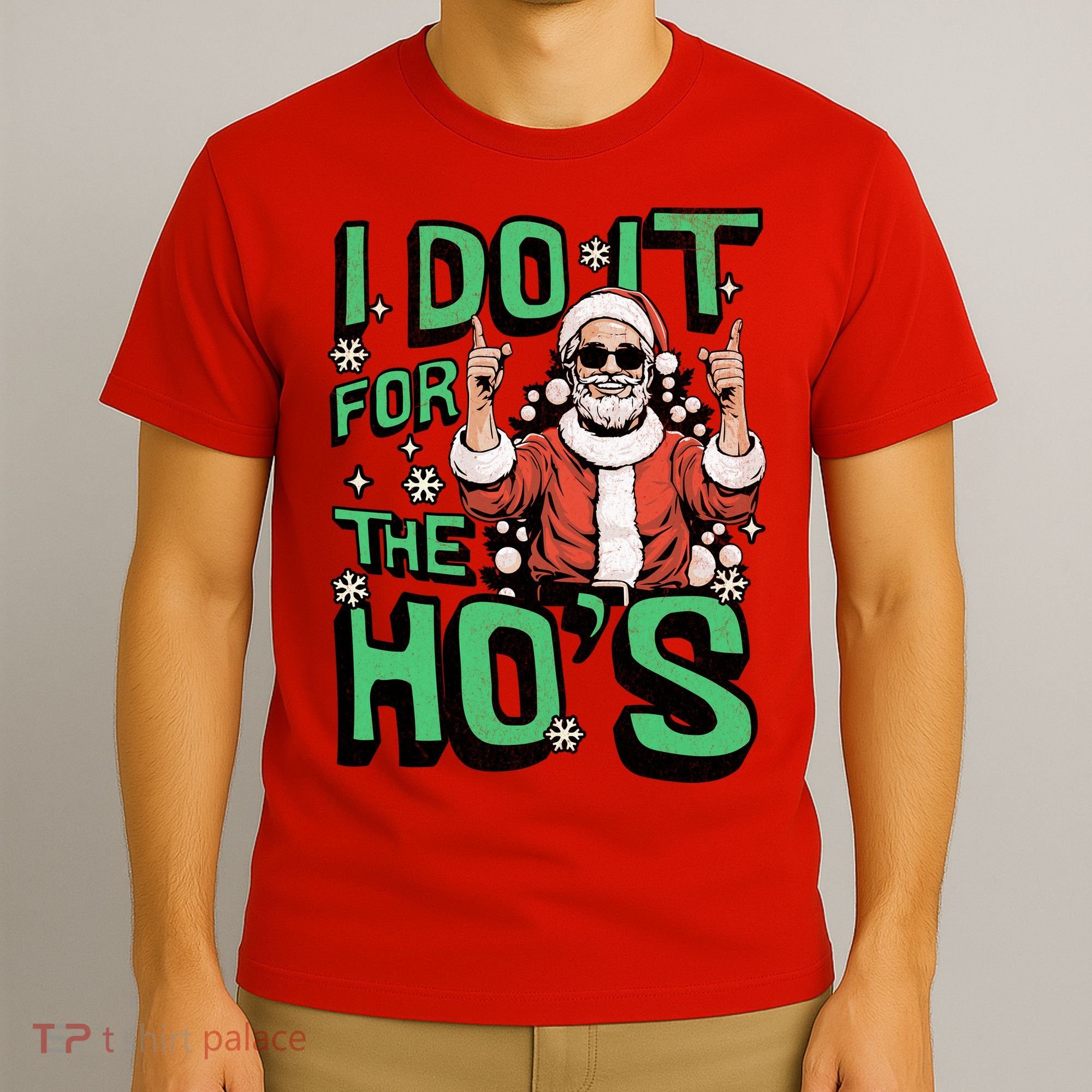I Do It For The HoS Funny Christmas Santa Claus T-Shirt