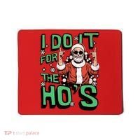 I Do It For The HoS Funny Christmas Santa Claus Mousepad thumb 0