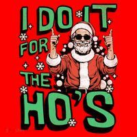 I Do It For The HoS Funny Christmas Santa Claus Mousepad thumb 1