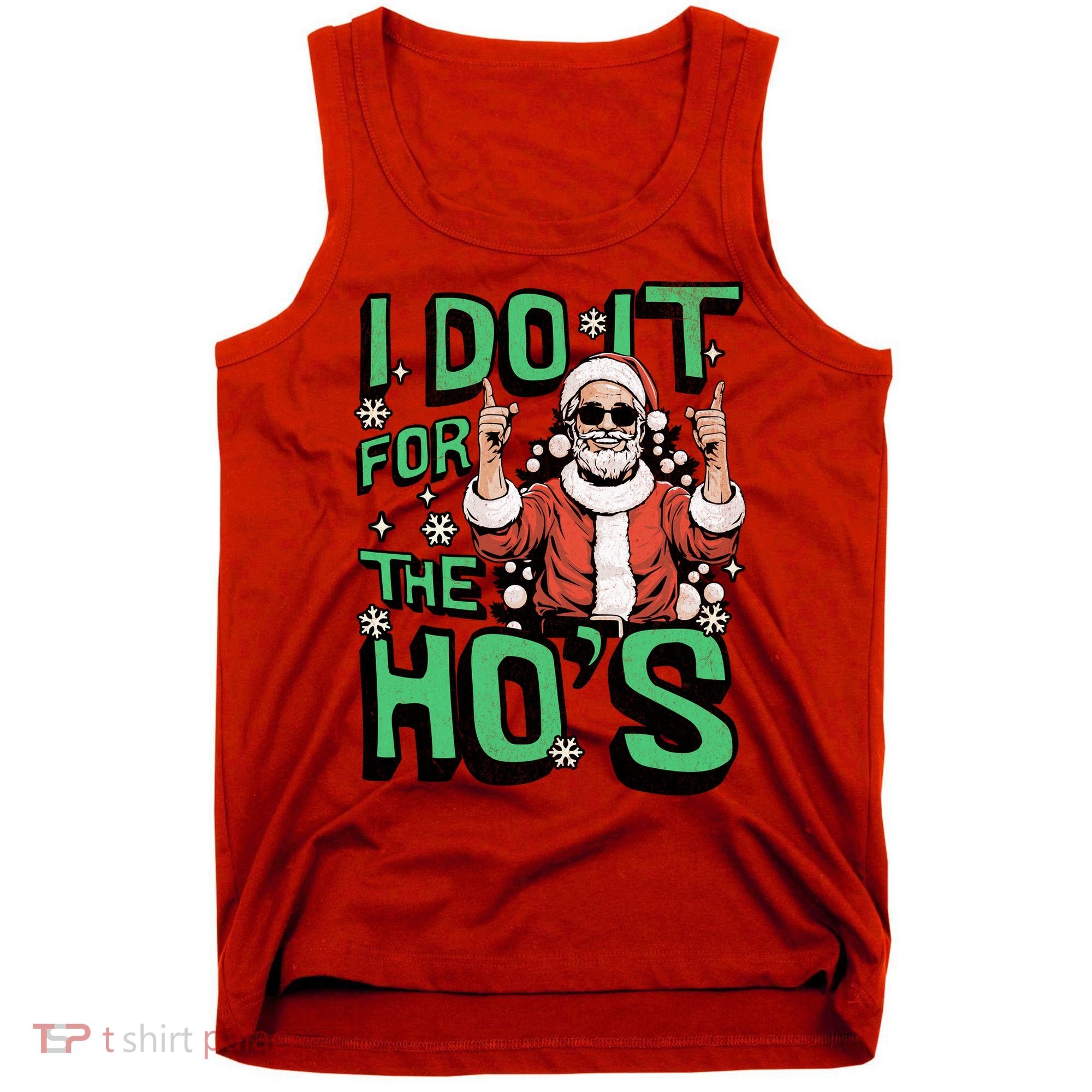 I Do It For The HoS Funny Christmas Santa Claus Tank Top