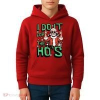 I Do It For The HoS Funny Christmas Santa Claus Kids Hoodie thumb 4