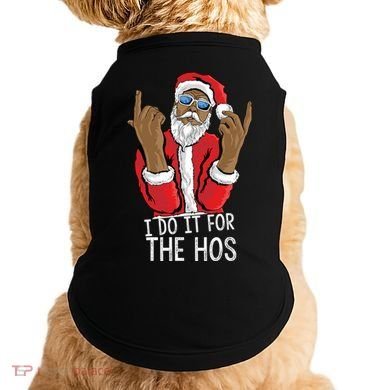 I Do It For The Hos American African Santa Gift Doggie Tank