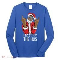I Do It For The Hos American African Santa Gift Long Sleeve Shirt thumb 0