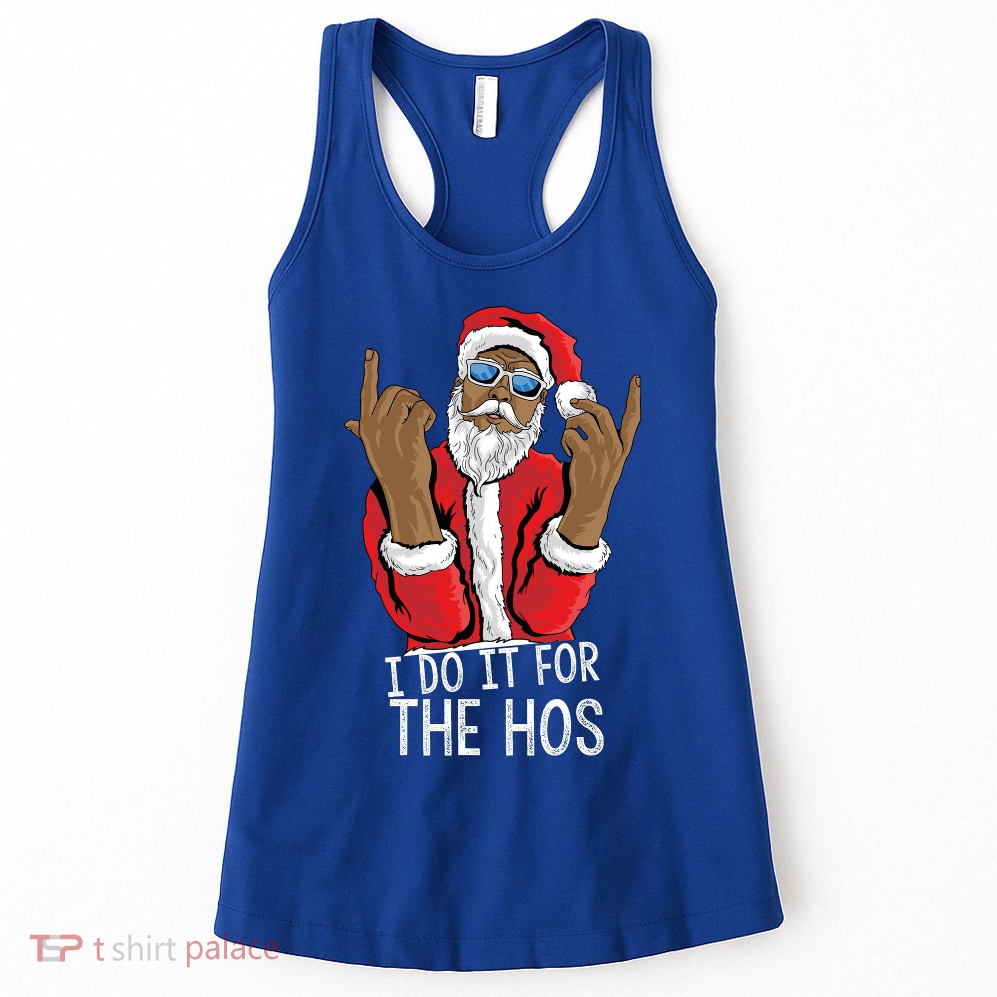 I Do It For The Hos American African Santa Gift Women's Tank Top