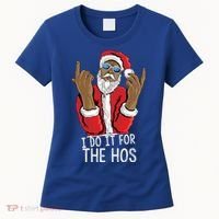 I Do It For The Hos American African Santa Gift Women's T-Shirt thumb 0