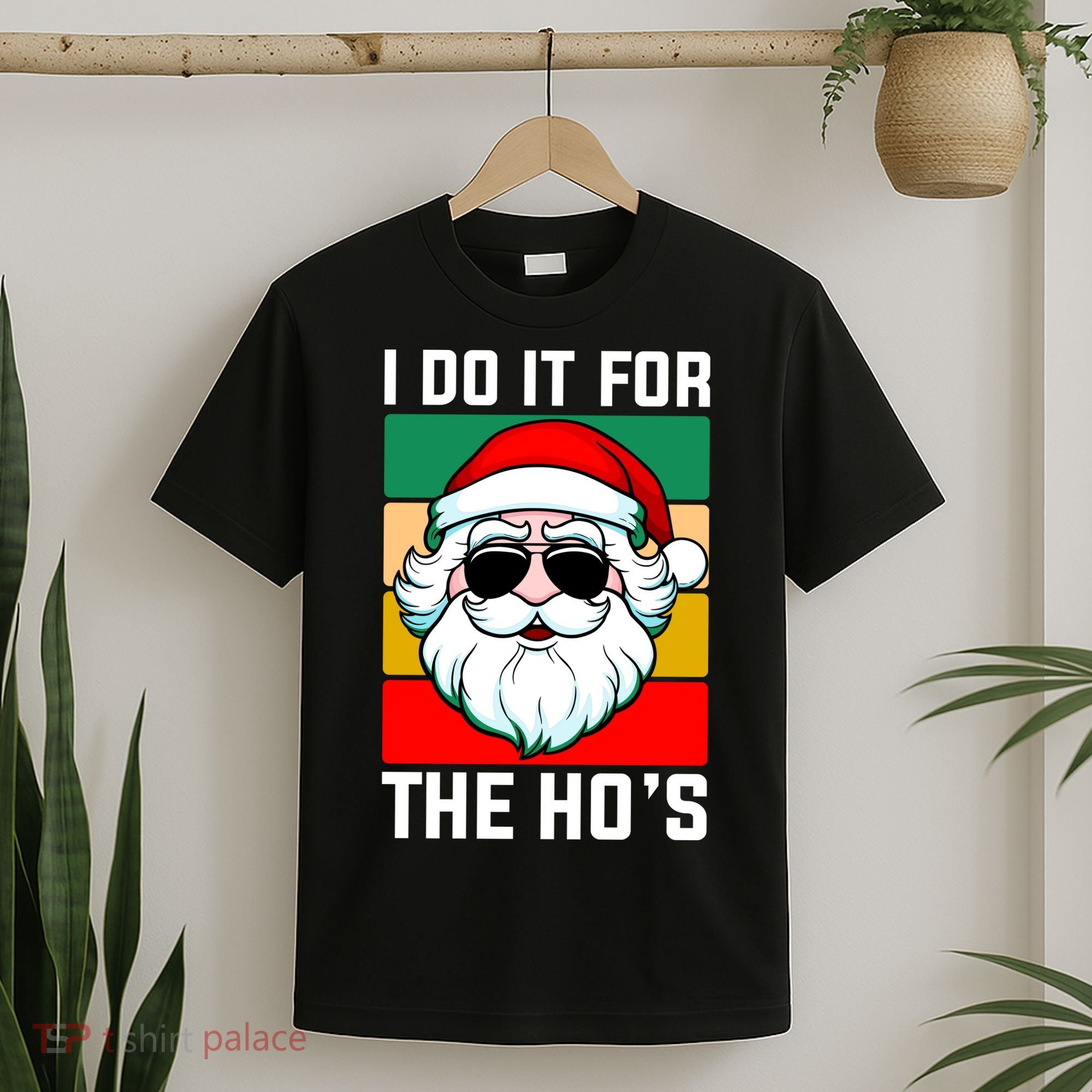 I Do It For The Hos Santa Claus Shades Funny Christmas T-Shirt