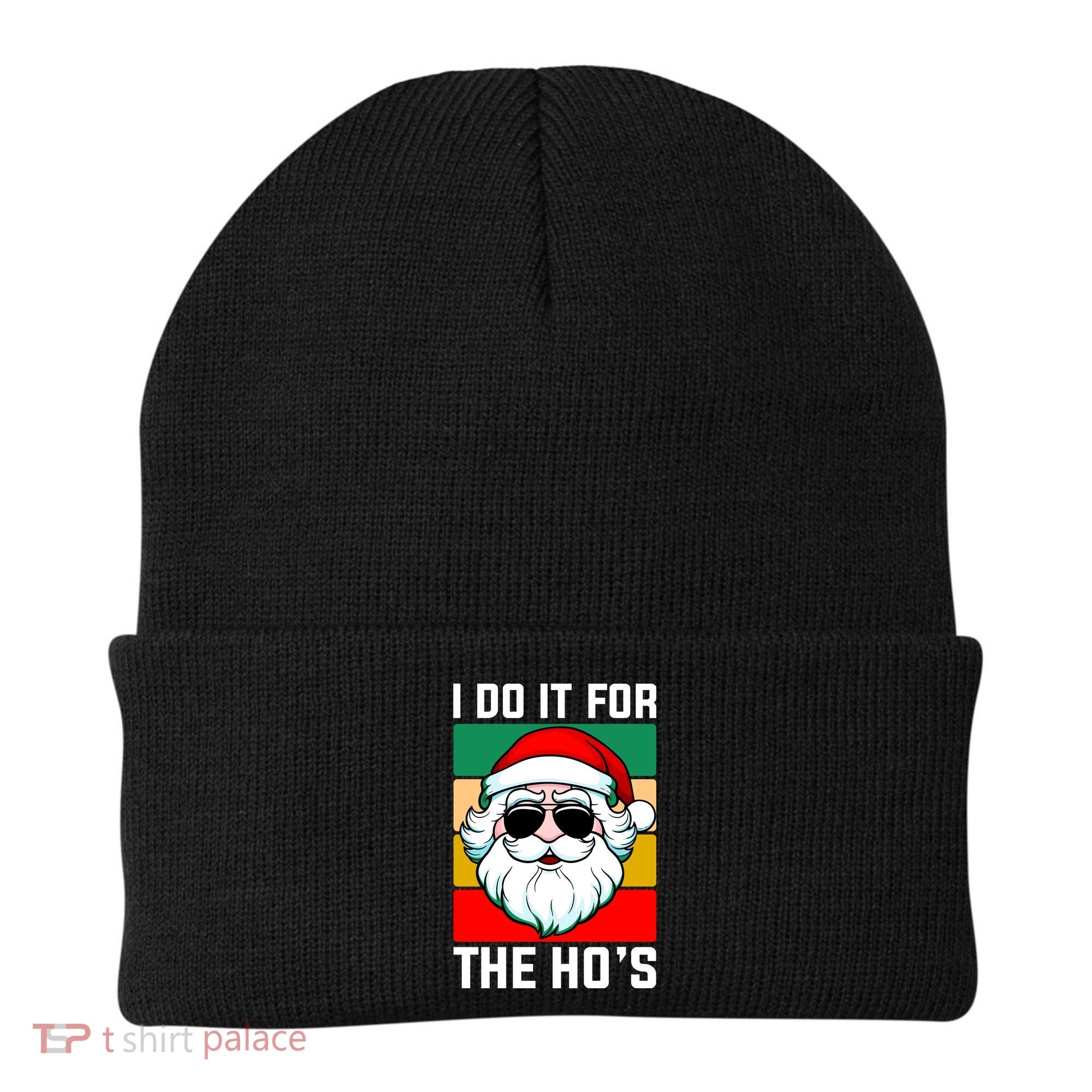I Do It For The Hos Santa Claus Shades Funny Christmas Beanie