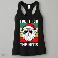 I Do It For The Hos Santa Claus Shades Funny Christmas Women's Tank Top thumb 3