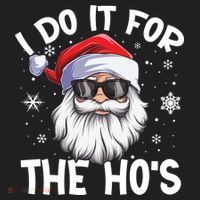 I Do It For The Hos Christmas In July Santa Claus Meaningful Gift Hat thumb 2