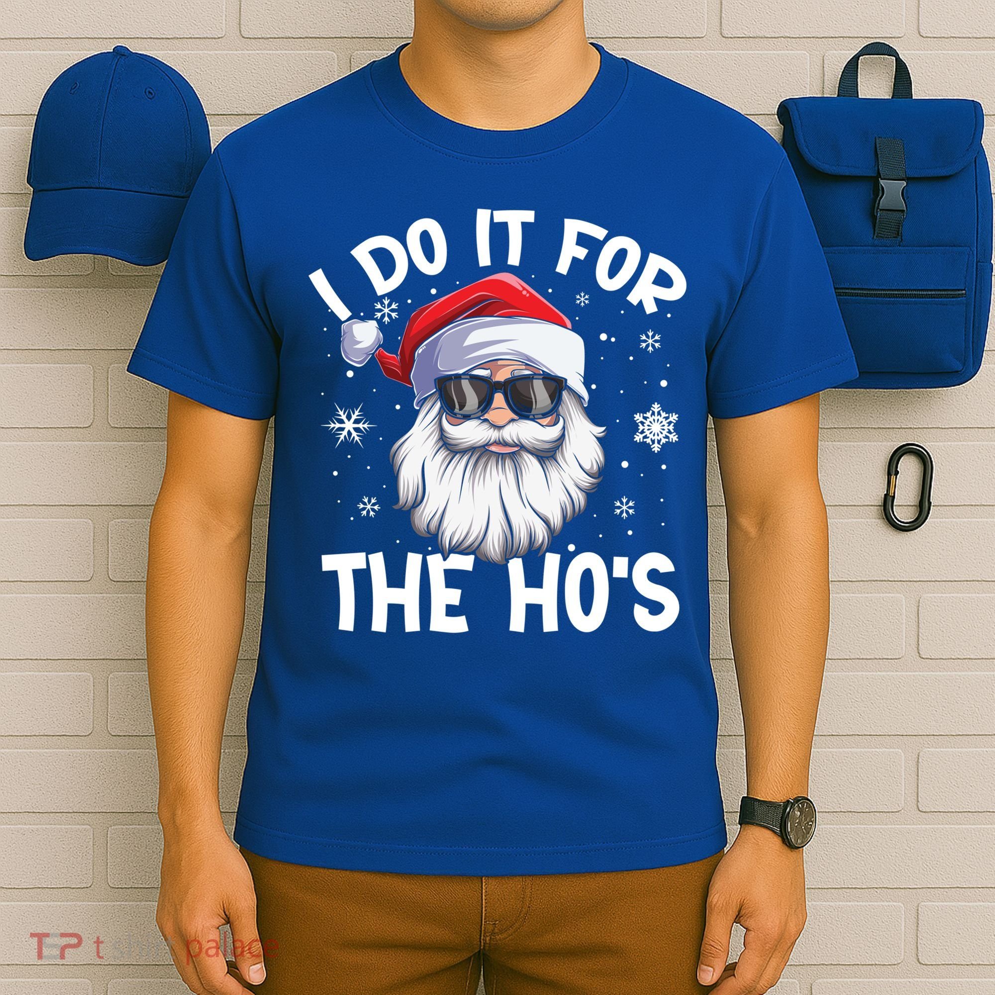 I Do It For The Hos Christmas In July Santa Claus Meaningful Gift T-Shirt