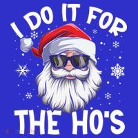 I Do It For The Hos Christmas In July Santa Claus Meaningful Gift Kids T-Shirt thumb 4