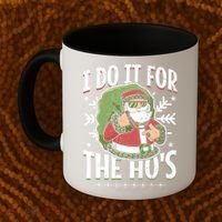 I Do It For The Hos Christmas Gift Coffee Mug thumb 2