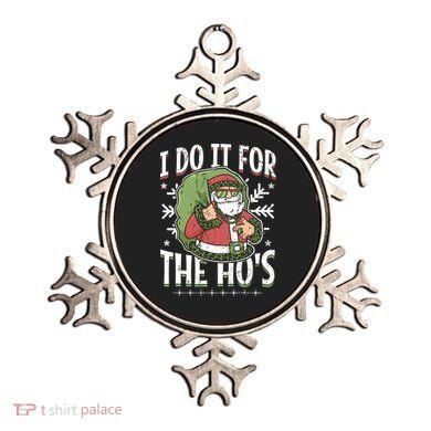 I Do It For The Hos Christmas Gift Ornament