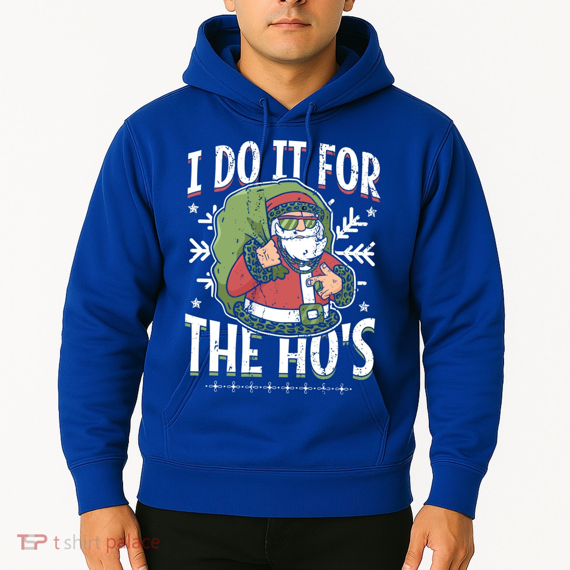 I Do It For The Hos Christmas Gift Hoodie