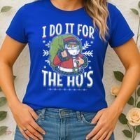I Do It For The Hos Christmas Gift Women's T-Shirt thumb 2