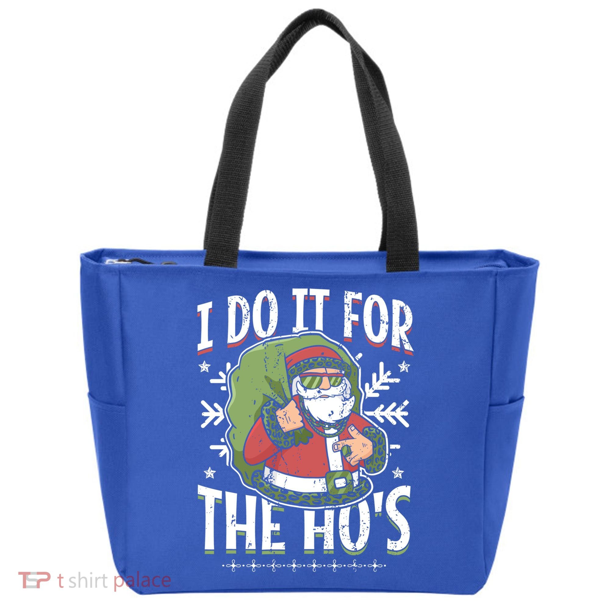 I Do It For The Hos Christmas Gift Tote Bag