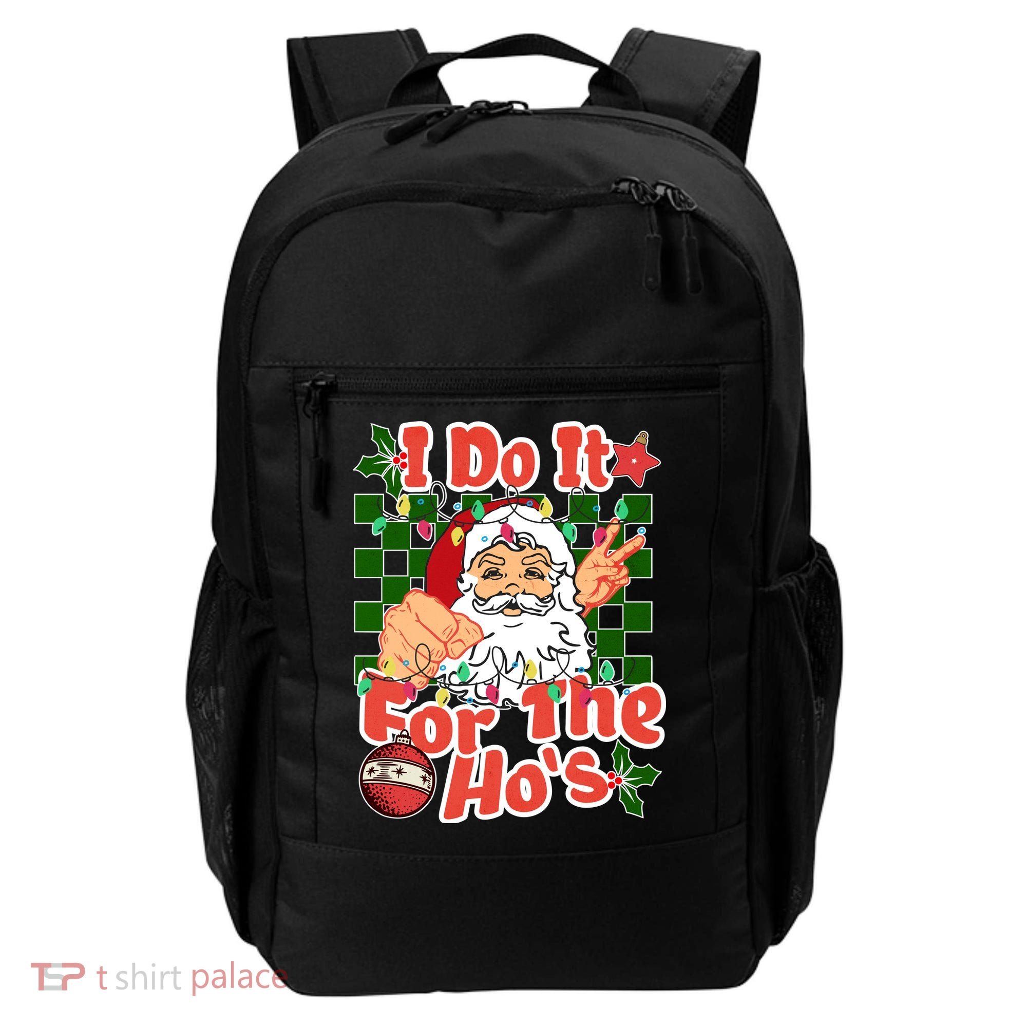 I Do It For The Hos Santa Claus Christmas Lights Backpack