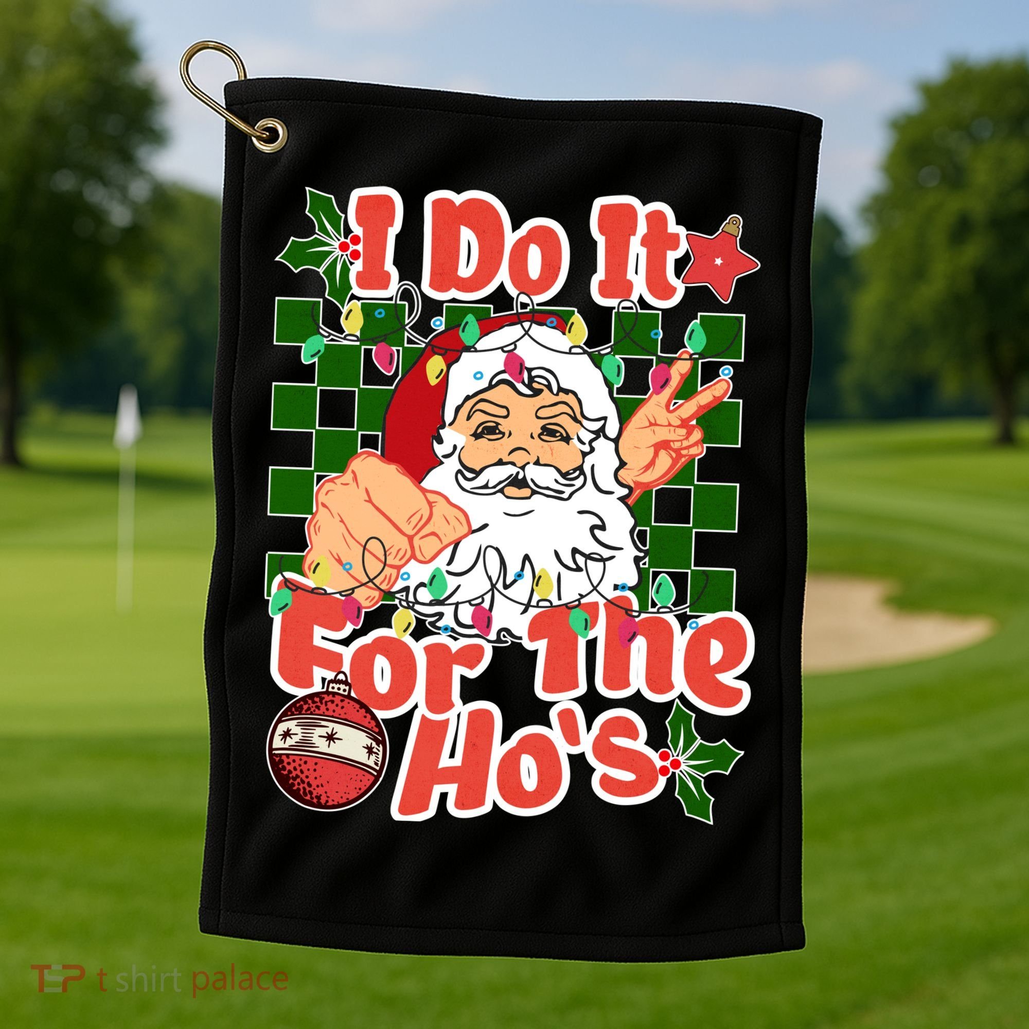 I Do It For The Hos Santa Claus Christmas Lights Golf Towel