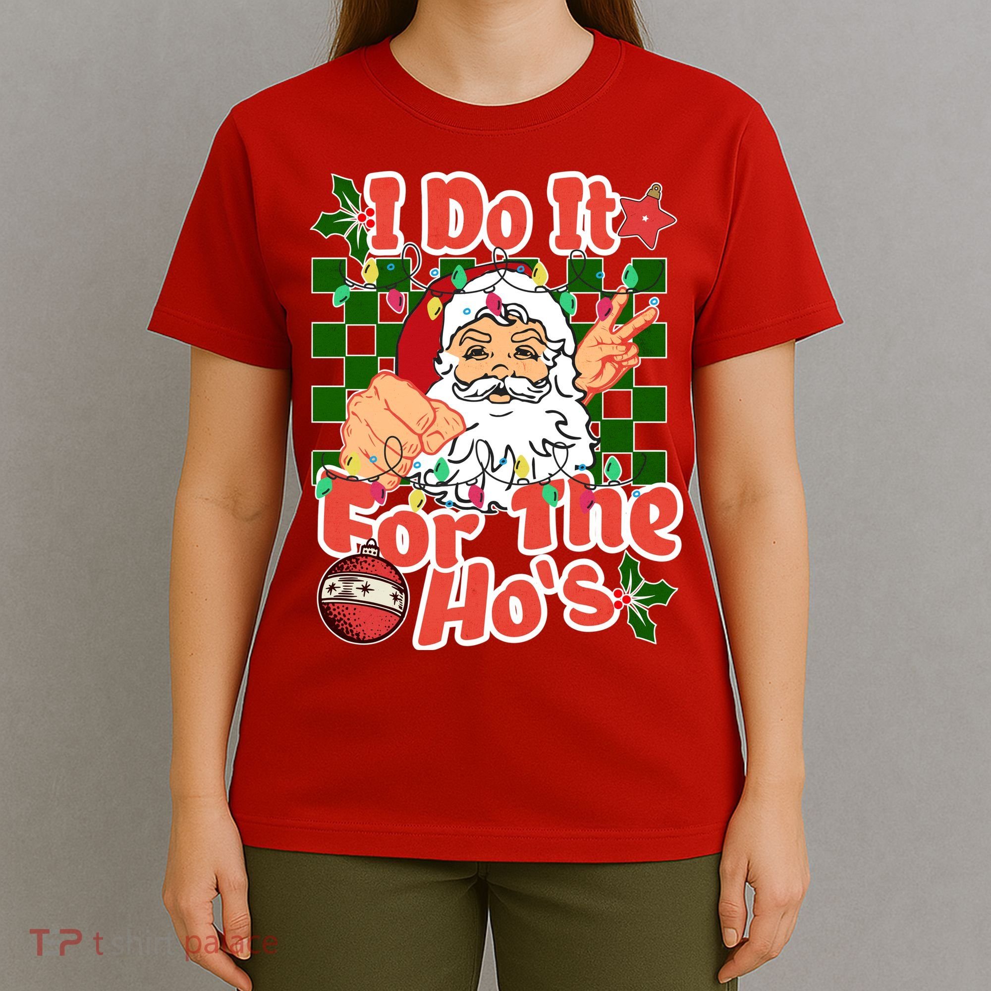I Do It For The Hos Santa Claus Christmas Lights T-Shirt