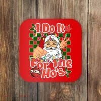 I Do It For The Hos Santa Claus Christmas Lights Coaster thumb 0